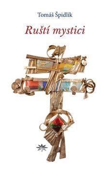 Kniha Ruští mystici - Tomáš Špidlík