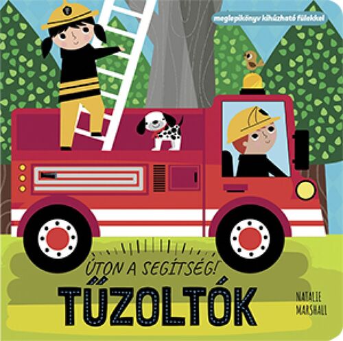 Úton a segítség! Tűzoltók