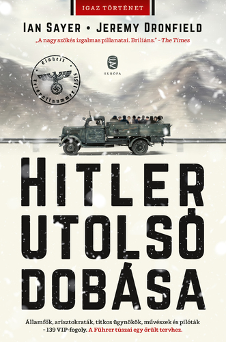 Hitler utolsó dobása - Jeremy Dronfield,Sayer Ian