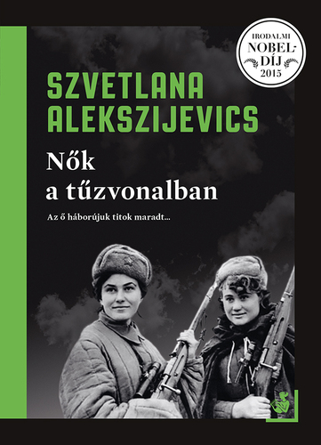 Kniha Nők a túzvonalban - Szvetlana Alekszijevics
