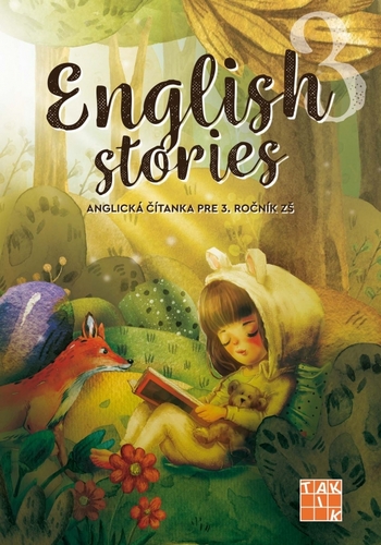 English stories - anglická čítanka pre 3. ročník - Denisa Kováčová