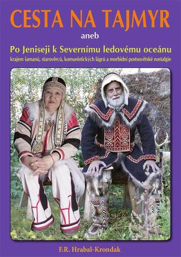 Kniha Cesta na Tajmyr - Fero Richard Hrabal - Kronďák