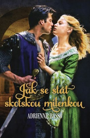 Kniha Jak se stát skotskou milenkou - Adrienne Basso
