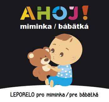 Kniha Ahoj! miminka / bábätká - Leporelo pro miminka