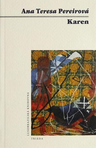 Kniha Karen - Ana Teresa Pereirová
