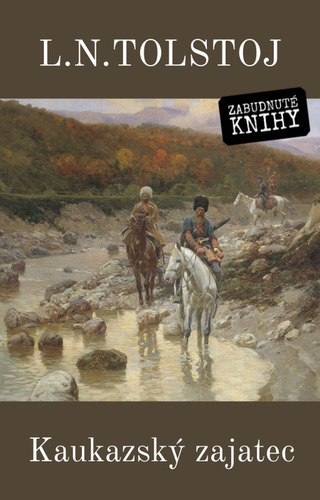 Kniha Kaukazský zajatec - Lev Nikolajevič Tolstoj