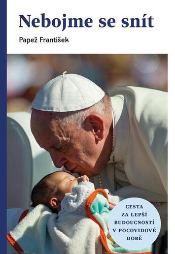 Kniha Nebojme se snít - Austen Avereigh