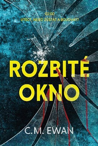 Kniha Rozbité okno - C. M. Ewan