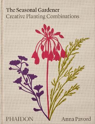 Kniha The Seasonal Gardener: Creative Planting Combinations