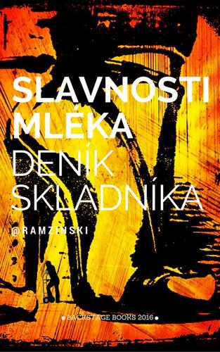 Kniha Slavnosti mléka - Robin Ramzinski