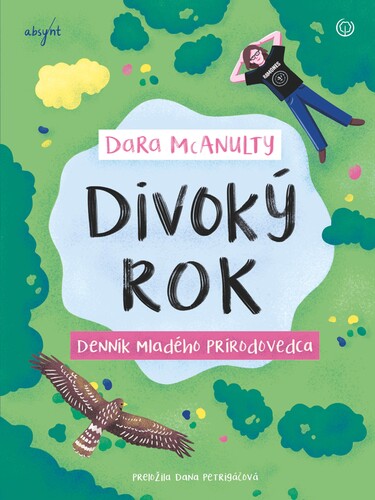 Divoký rok - Dara McAnulty,Dana Petrigáčová