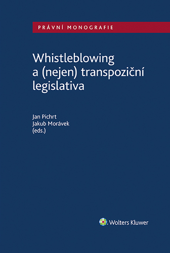 Kniha Whistleblowing a (nejen) transpoziční legislativa - Jan Pichrt