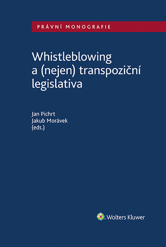 Whistleblowing a (nejen) transpoziční legislativa - Jan Pichrt