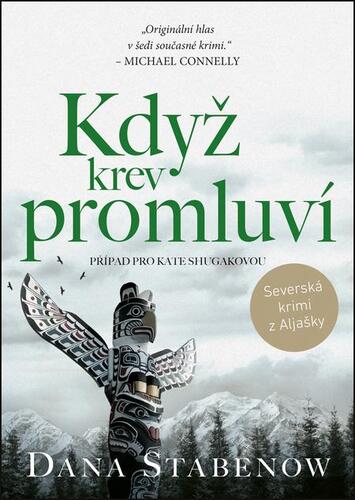 Kniha Když krev promluví - Dana Stabenow