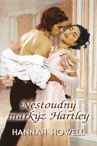 Kniha Nestoudný Markýz Hartley - Hannah Howell
