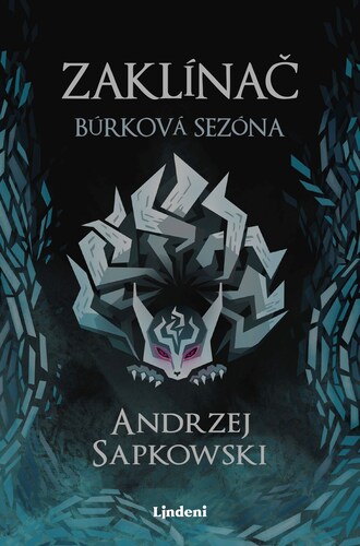 Zaklínač: Búrková sezóna, 2. vydanie - Andrzej Sapkowski,Karol Chmel