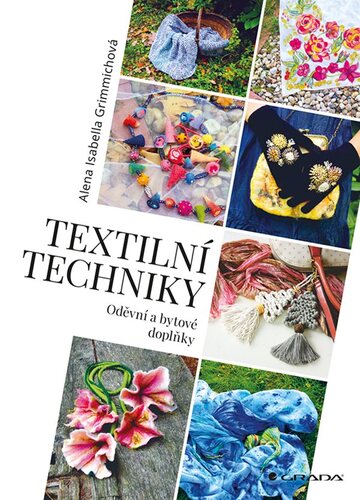 Textilní techniky - Oděvní a bytové dopl kúpite na Panta Rhei