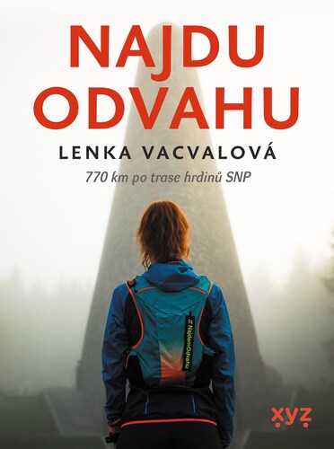 Najdu odvahu, 2. vydání - Lenka Vacvalová,Jan Poláček,Jana Pátková