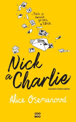 Nick a Charlie - Novela k Srdcerváčům - Alice Osemanová,Romana Bičíková