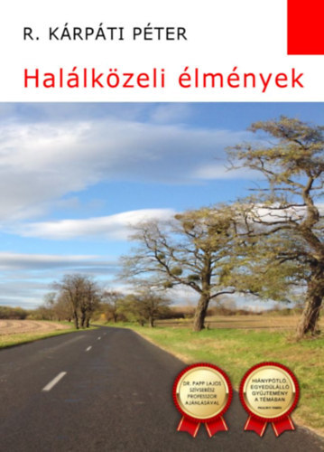 Halálközeli élmények - Péter R. Kárpáti