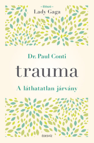 Kniha Trauma - A láthatatlan járvány - Paul Conti