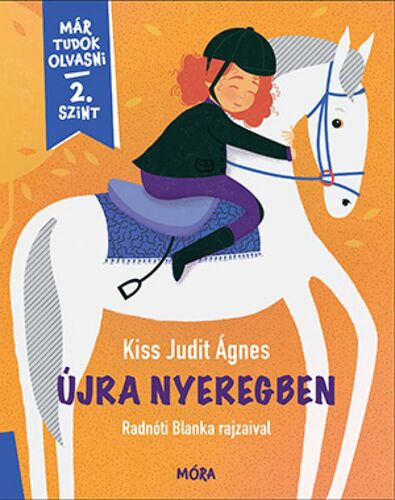 Kniha Újra nyeregben - Kiss Judit Ágnes