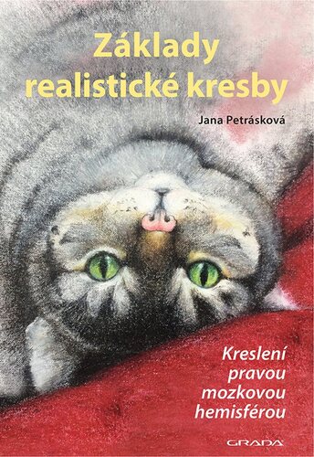 Základy realistické kresby - 2., rozšířené vydání - Jana Petrásková