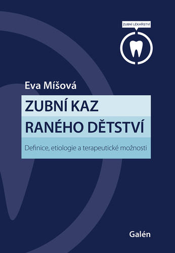 Kniha Zubní kaz raného dětství - Eva Míšová