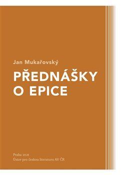 Přednášky o epice - Jan Mukařovský kúpite na Panta Rhei