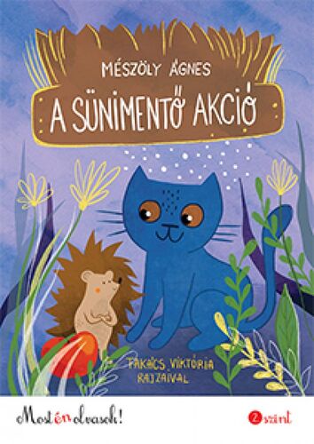 Kniha A sünimentő akció - Ágnes Mészöly