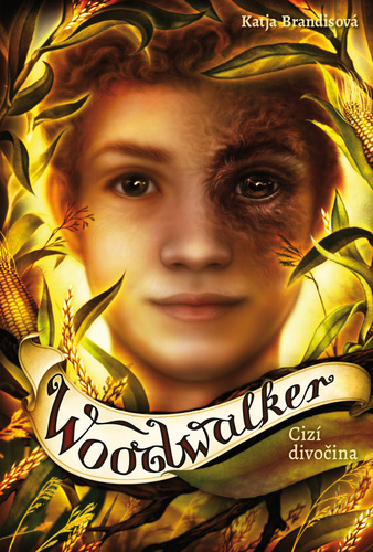 Woodwalker: Cizí divočina - Katja Brandisová,Claudia Carls