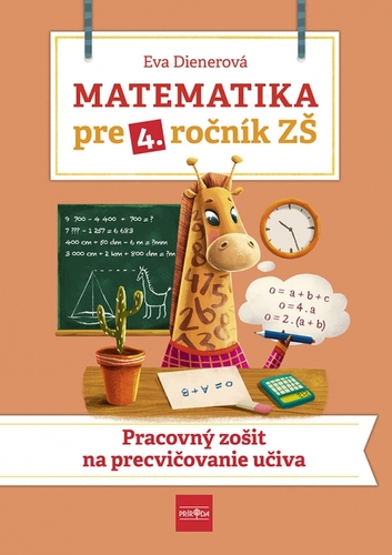 Kniha Matematika pre 4. ročník ZŠ - Pracovný zošit na precvičovanie učiva