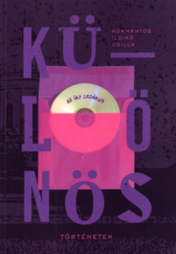 Kniha Különös történetek - Első könyv - Az ügy lezárva - Ildikó Csilla Kormányos