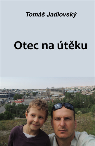 Otec na útěku - Tomáš Jadlovský