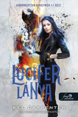 Kniha A Kárhozottak királynője 1: Lucifer lánya - Kel Carpenter