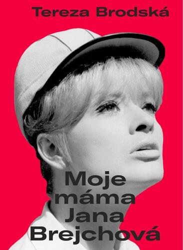 Kniha Moje máma Jana Brejchová