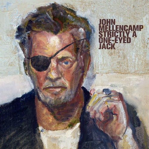 Kniha Mellencamp John - Strictly A One-Eyed Jack LP