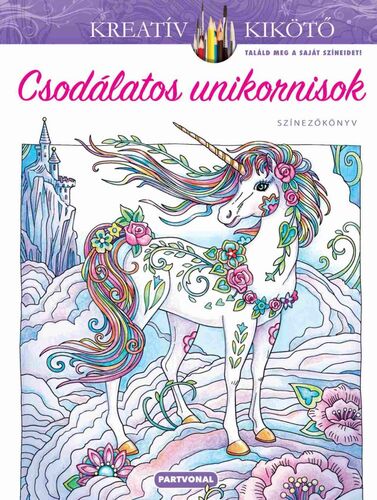 Kniha Csodálatos unikornisok - Színezőkönyv - Marjorie Sarnat