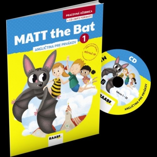 MATT the Bat 1 - angličtina pre prvákov + CD - pracovná učebnica - Kolektív autorov