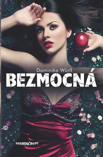 Kniha Bezmocná - Dominika Würll