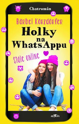 Kniha Holky na whatsappu - Stále online - Bärbel Körzdörfer