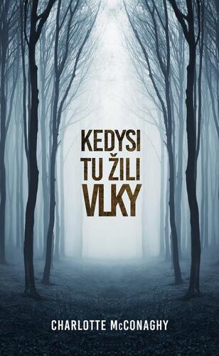 Kedysi tu žili vlky