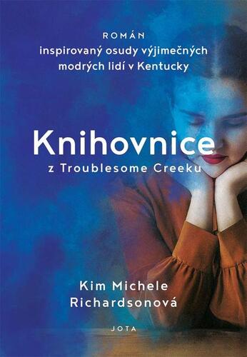Kniha Knihovnice z Troublesome Creeku - Kim Michele Richardsonová