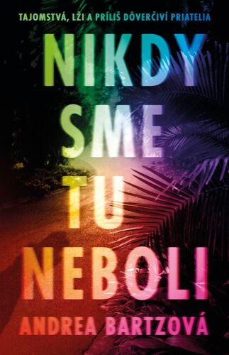 Nikdy sme tu neboli