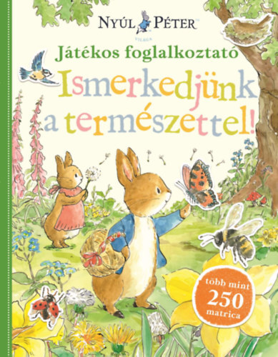 Nyúl Péter világa - Ismerkedjünk a természettel! - Játékos foglalkoztató
