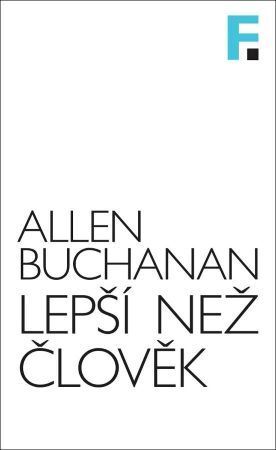 Kniha Lepší než člověk - Allen Buchanan