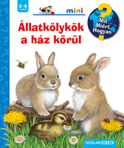 Állatkölykök a ház körül - Mit? Miért? Hogyan? mini - Frauke Nahrgangová