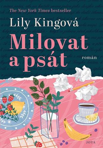 Kniha Milovat a psát - Lily King