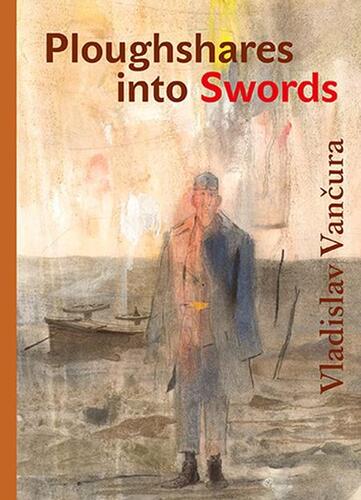 Kniha Ploughshares into Swords - Vladislav Vančura