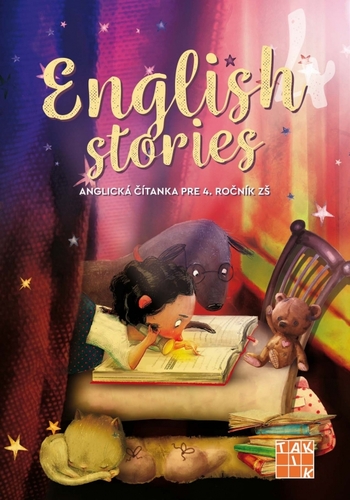 English stories - anglická čítanka pre 4. ročník - Denisa Kováčová